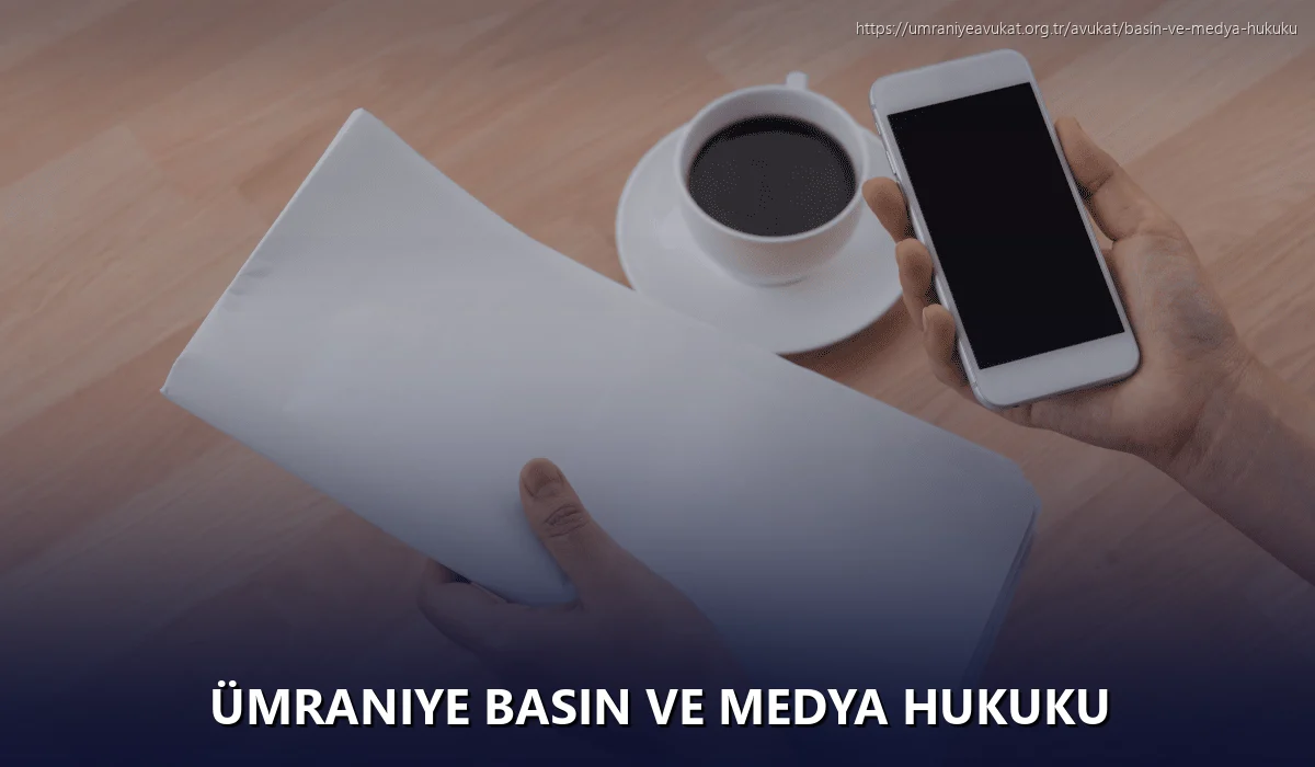 Ümraniye Basın ve Medya Hukuku
