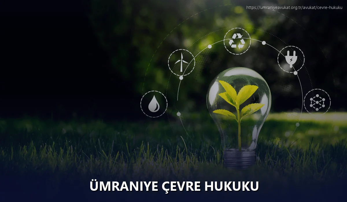 Ümraniye Çevre Hukuku