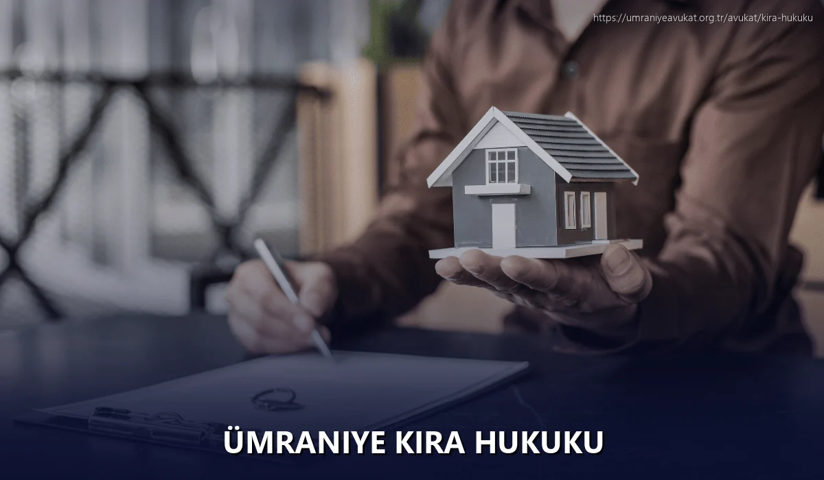Ümraniye Kira Hukuku